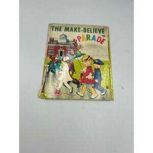 Vintage 1949 The Make-Believe Parade Wonder Book Eloise Wilkin Grosset & Dunlap